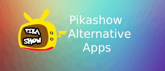 Pikashow App