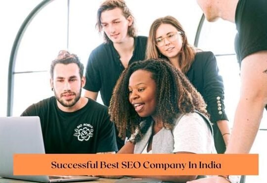 How To Build a Successful Best SEO Company In India