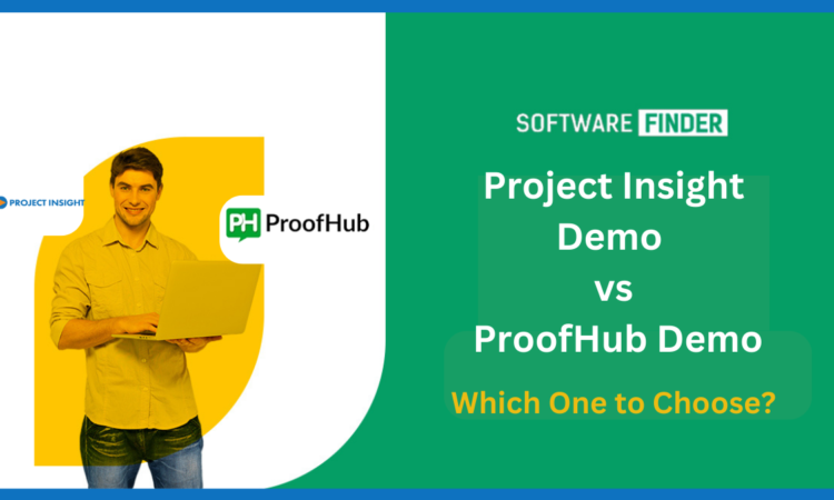 Project Insight Demo vs ProofHub Demo Which One to Choose