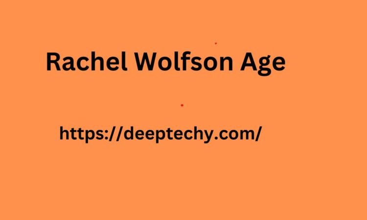 rachel wolfson age