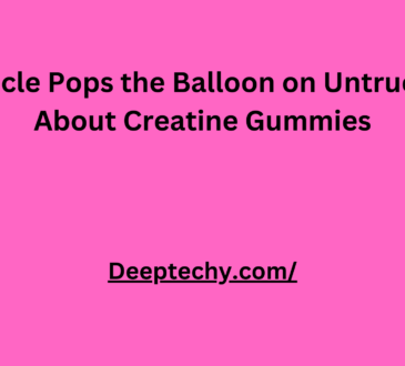 This Article Pops the Balloon on Untrue Beliefs About Creatine Gummies